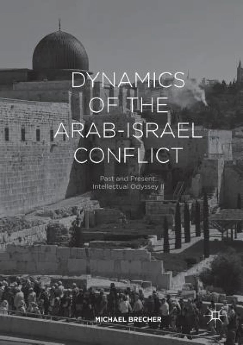 Dynamics of the Arab-israel Conflict