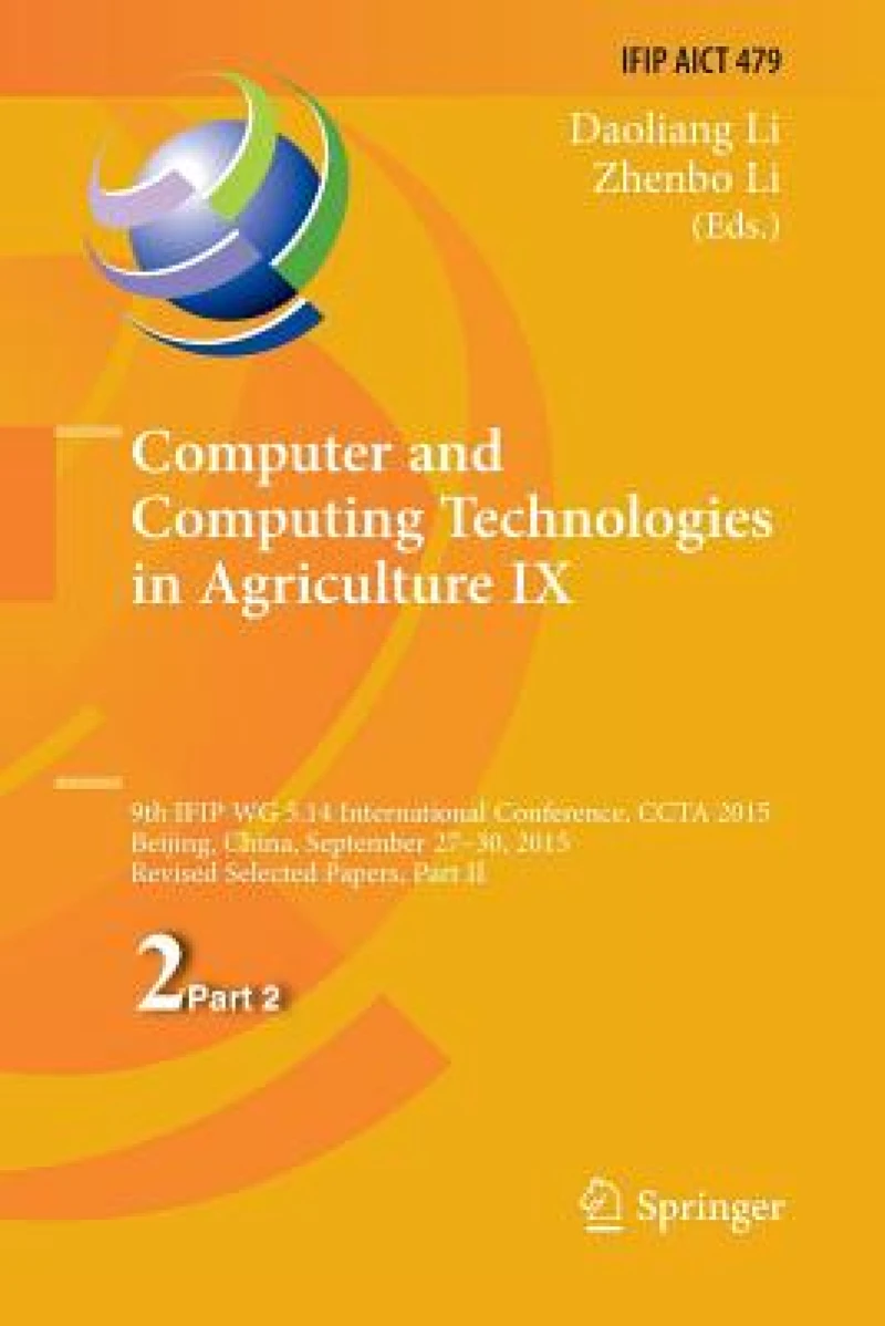 Computer and Computing Technologies in Agriculture IX