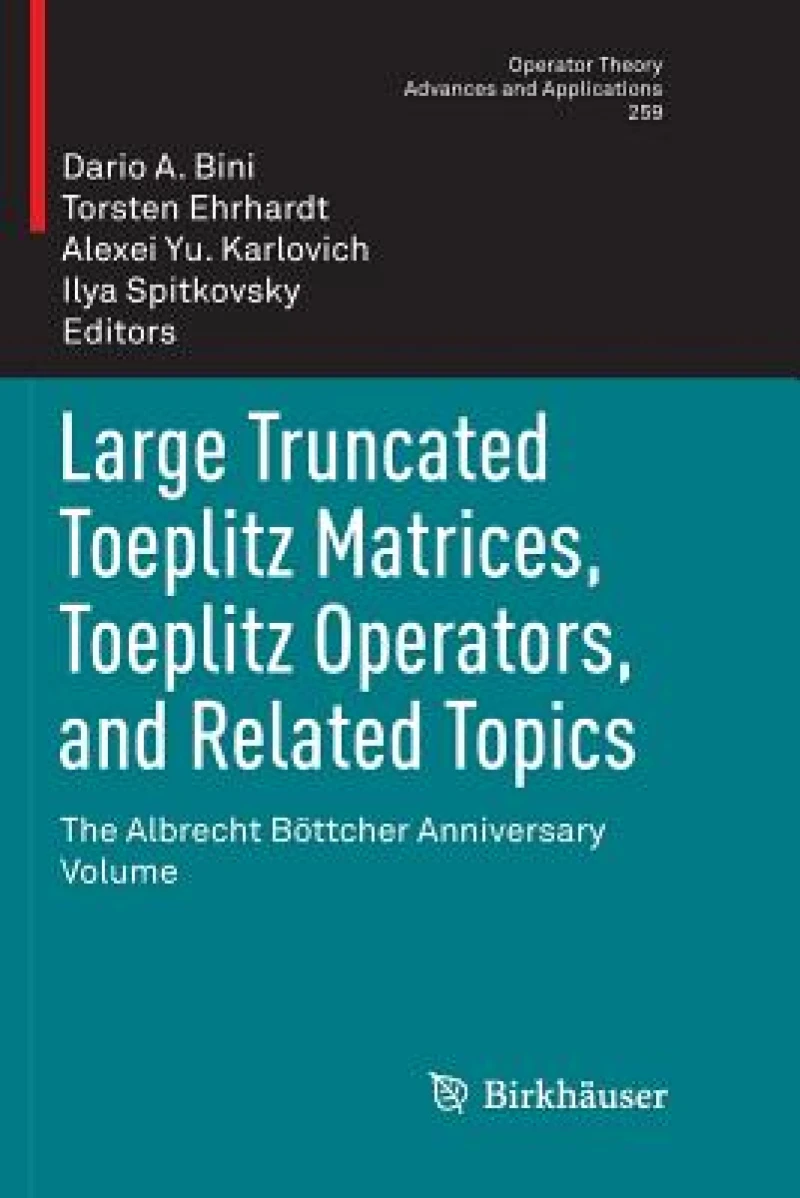 Large Truncated Toeplitz Matrices, Toeplitz Operators, and Related Topics