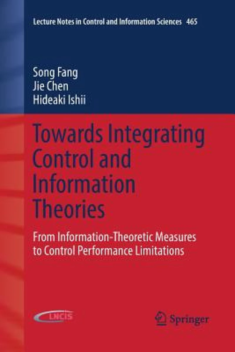 Towards Integrating Control and Information Theories