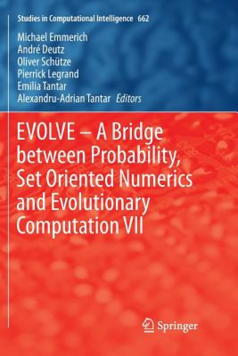 EVOLVE – A Bridge between Probability, Set Oriented Numerics and Evolutionary Computation VII