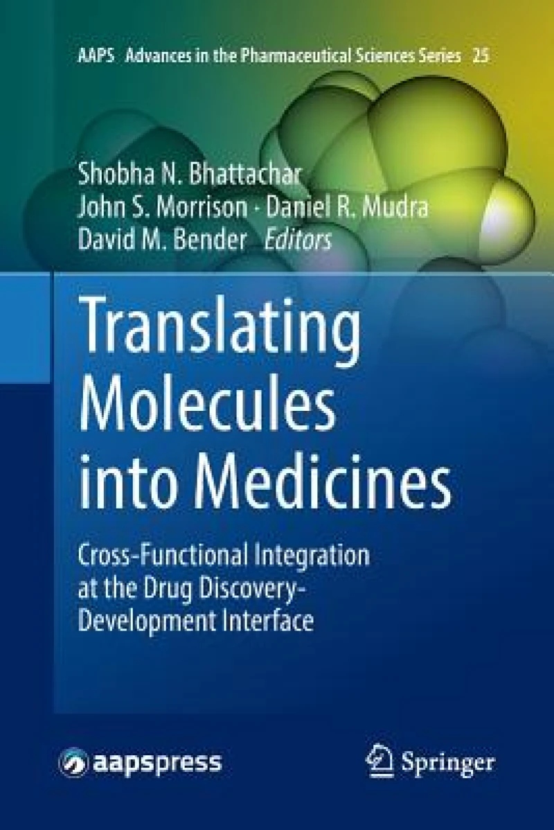 Translating Molecules into Medicines
