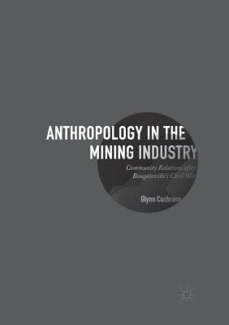 Anthropology in the Mining Industry