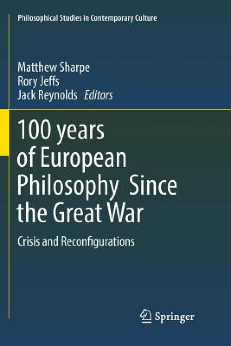 100 years of European Philosophy Since the Great War