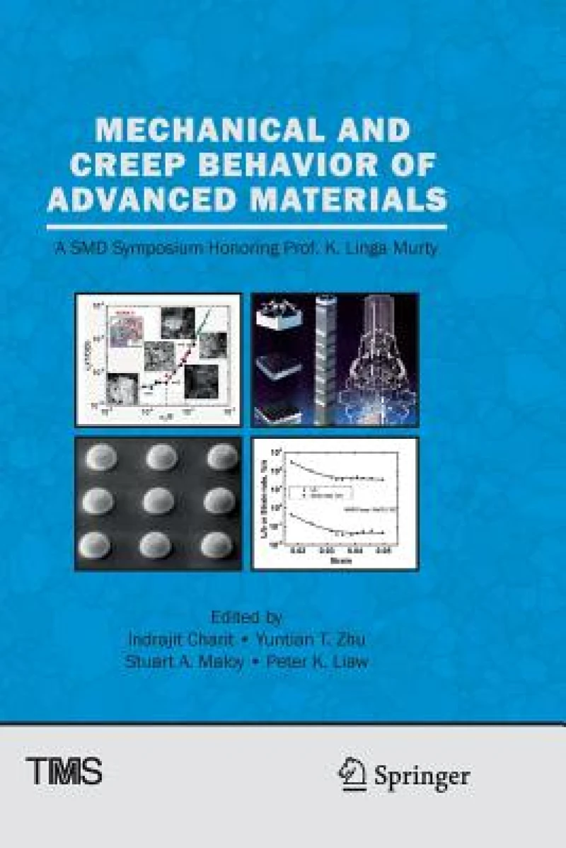 Mechanical and Creep Behavior of Advanced Materials