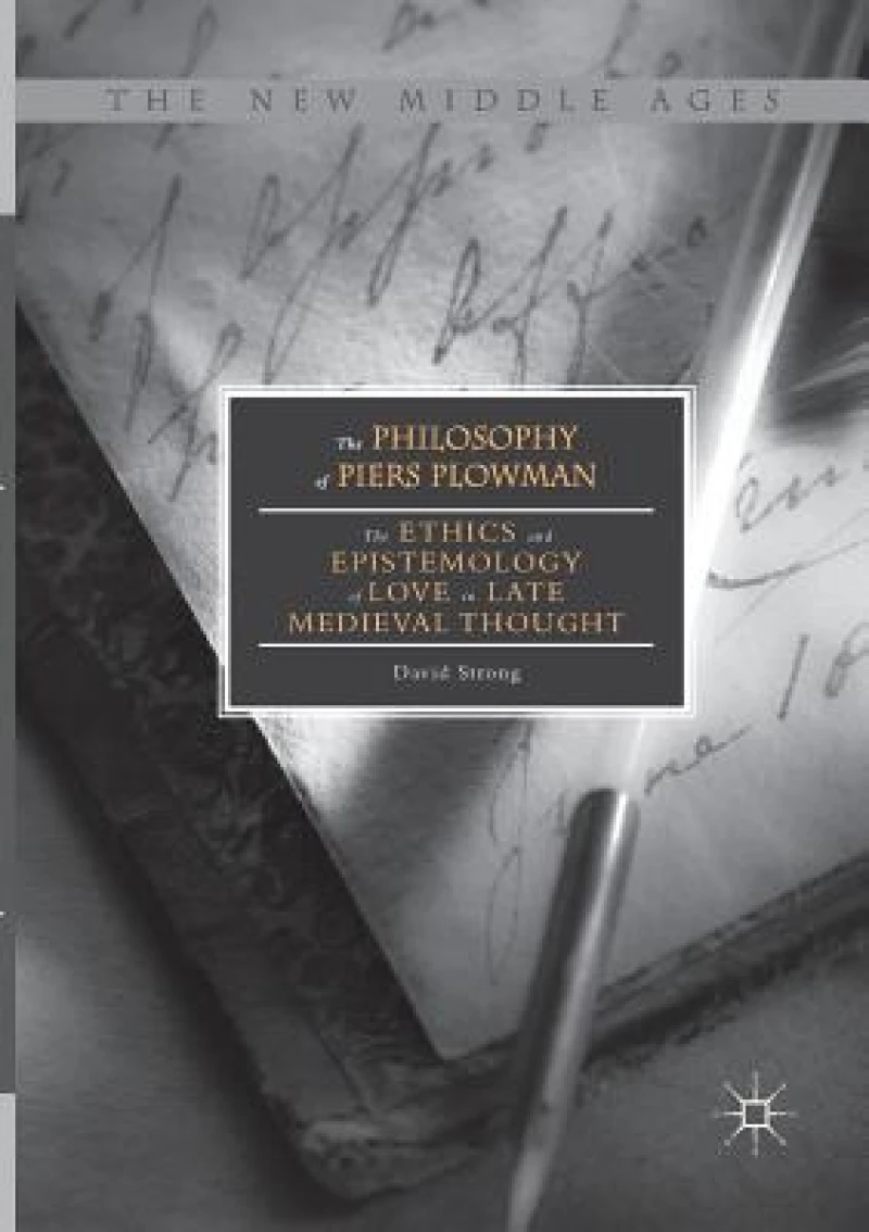 The Philosophy of Piers Plowman