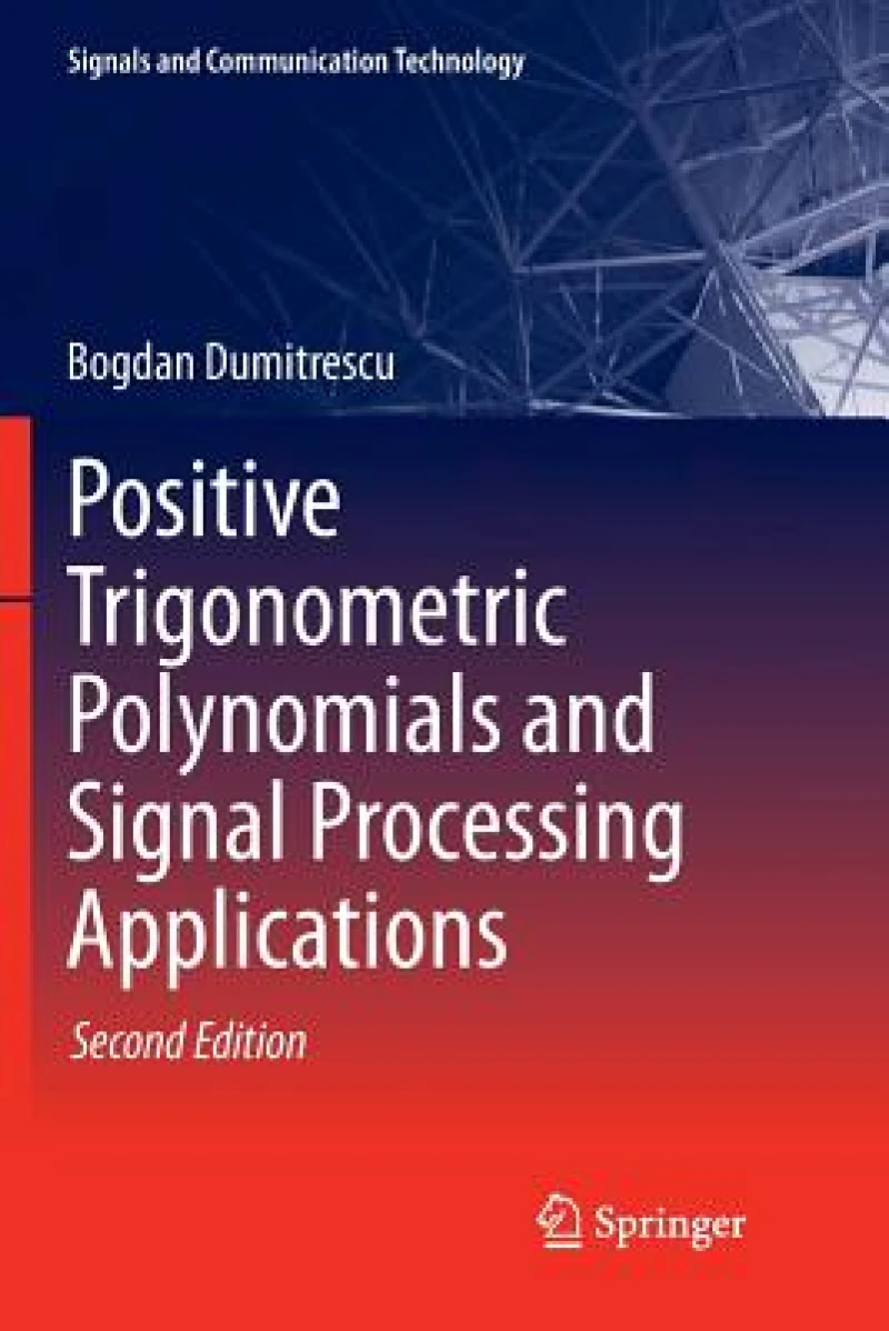 Positive Trigonometric Polynomials and Signal Processing Applications
