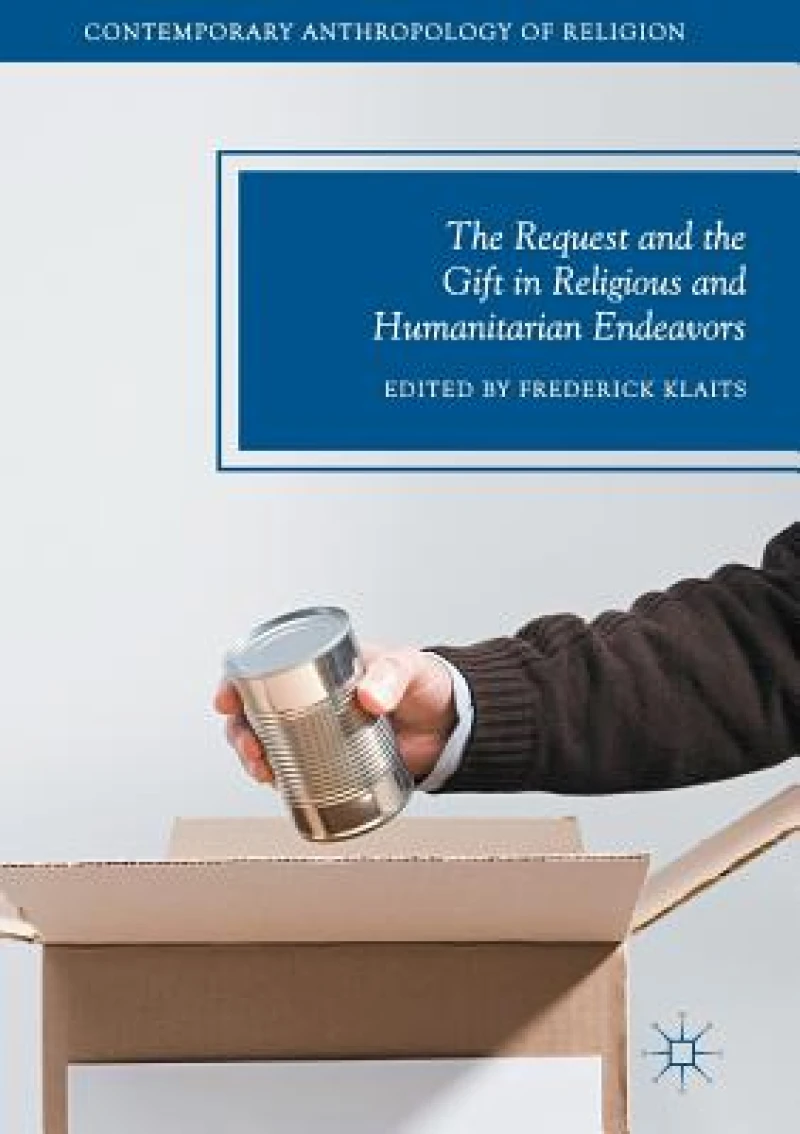 The Request and the Gift in Religious and Humanitarian Endeavors