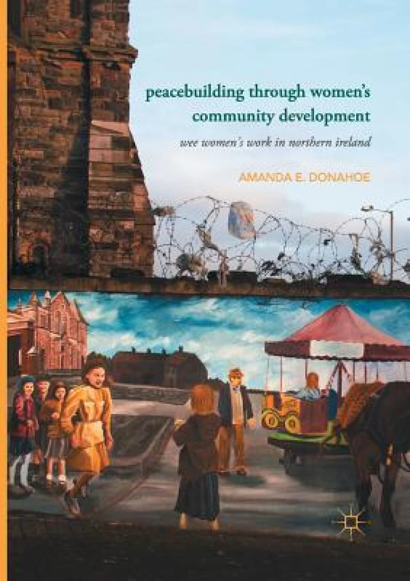 Peacebuilding through Women''s Community Development