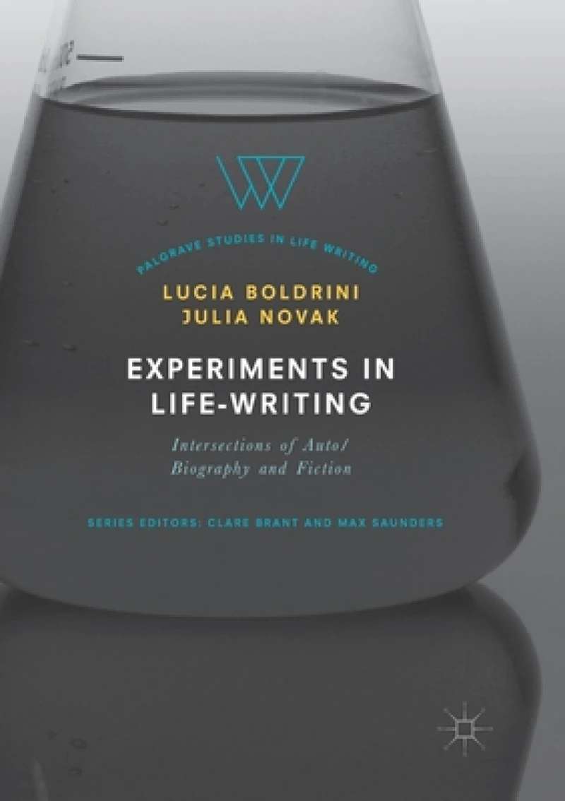 Experiments in Life-Writing