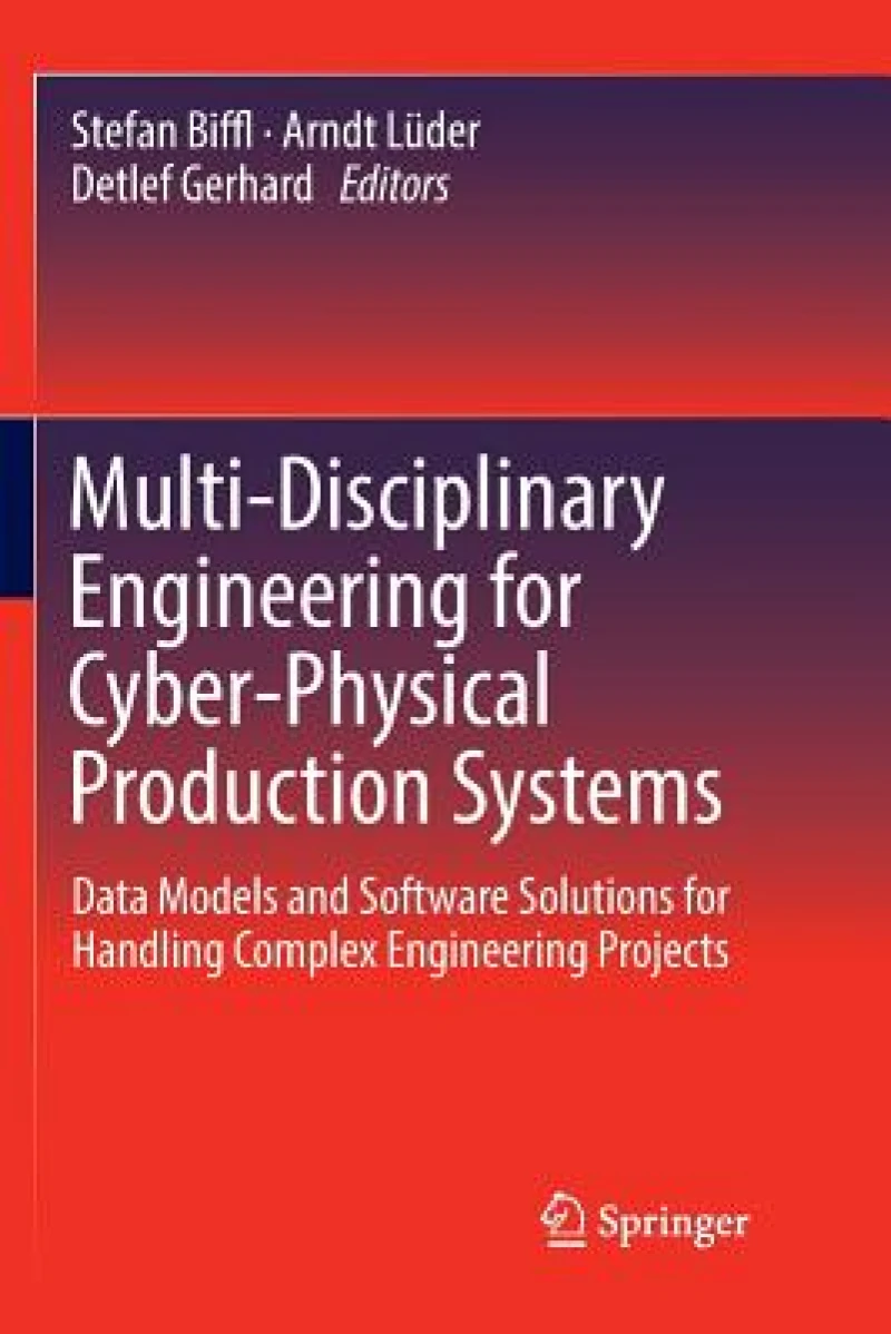 Multi-Disciplinary Engineering for Cyber-Physical Production Systems