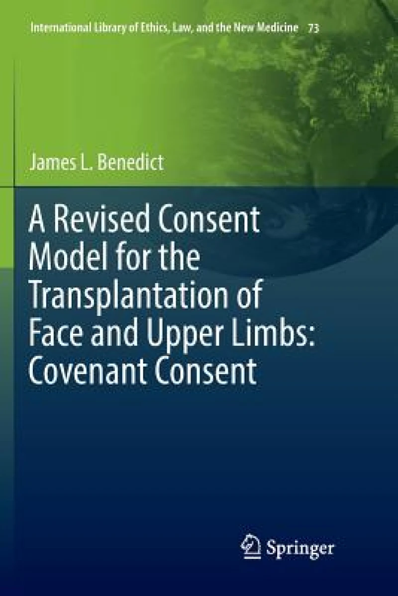 A Revised Consent Model for the Transplantation of Face and Upper Limbs