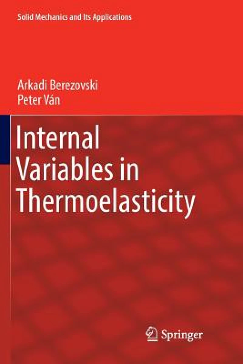 Internal Variables in Thermoelasticity