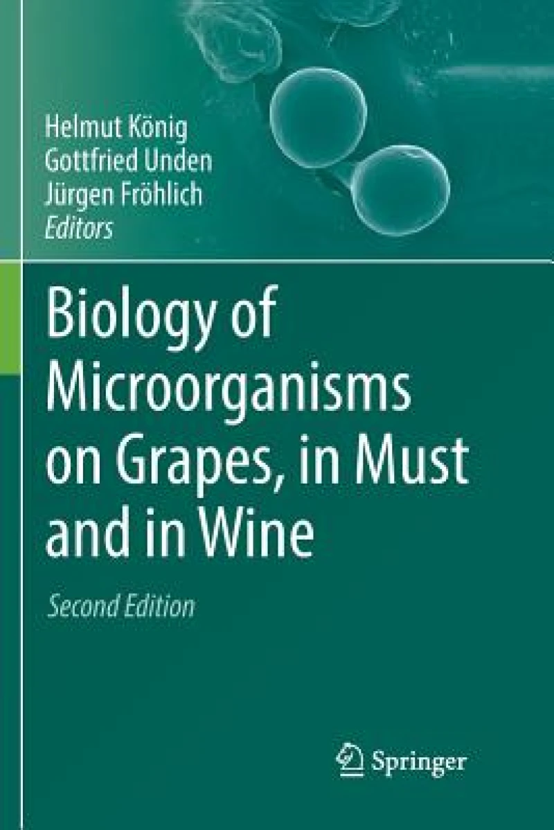 Biology of Microorganisms on Grapes, in Must and in Wine