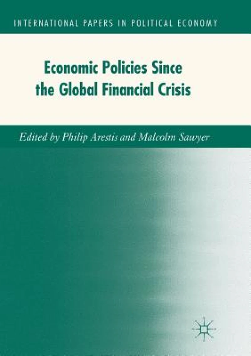 Economic Policies since the Global Financial Crisis