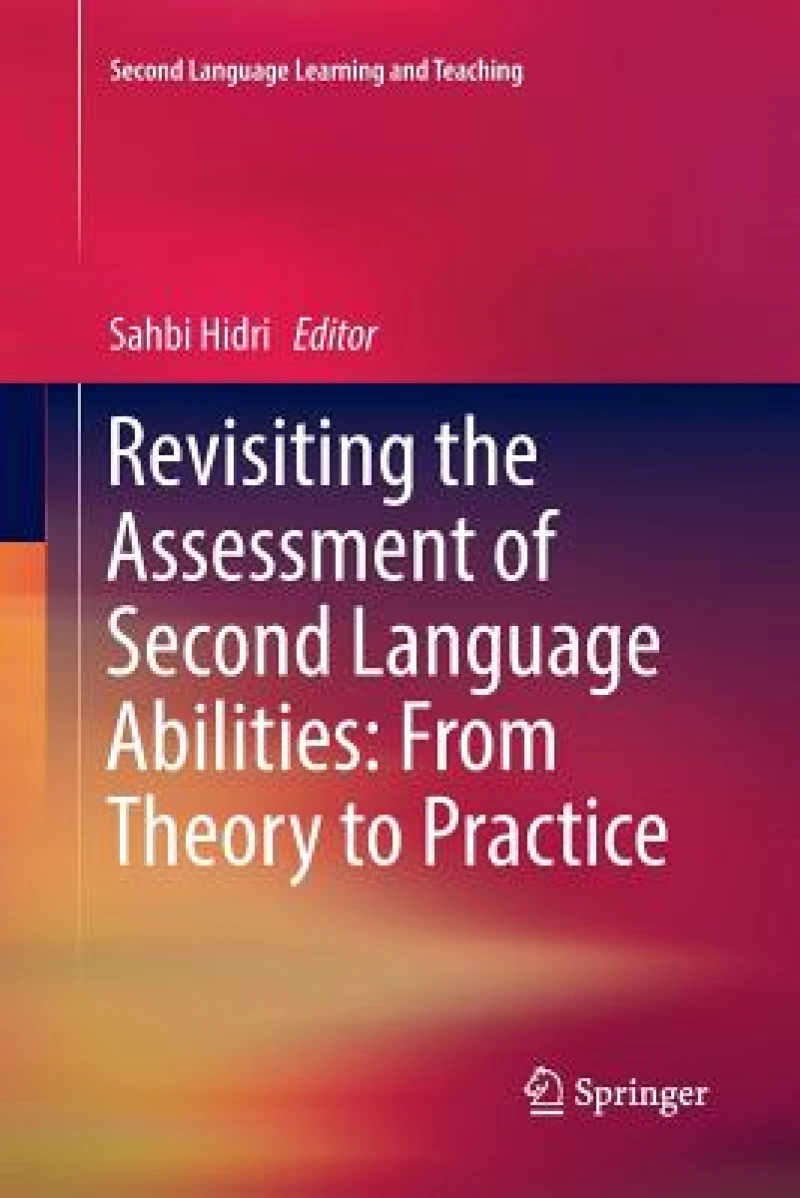 Revisiting the Assessment of Second Language Abilities