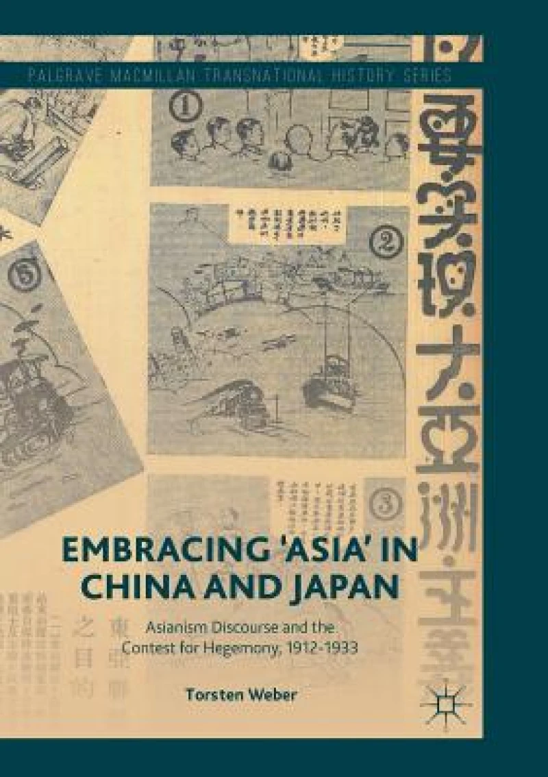 Embracing ''Asia'' in China and Japan