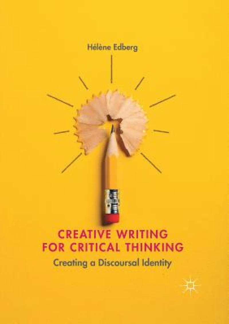 Creative Writing for Critical Thinking