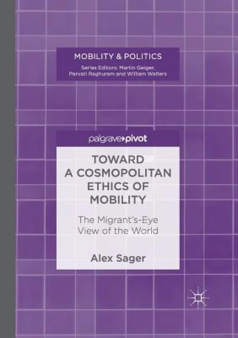 Toward a Cosmopolitan Ethics of Mobility