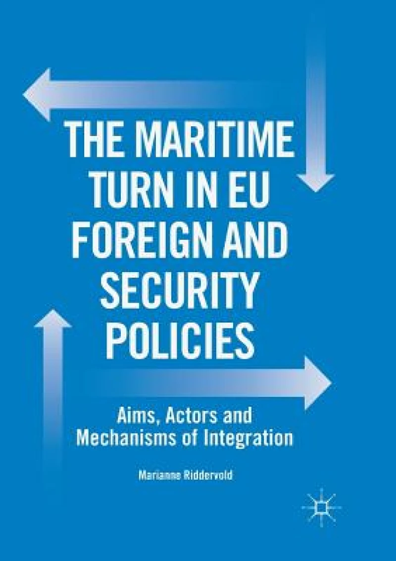 The Maritime Turn in EU Foreign and Security Policies