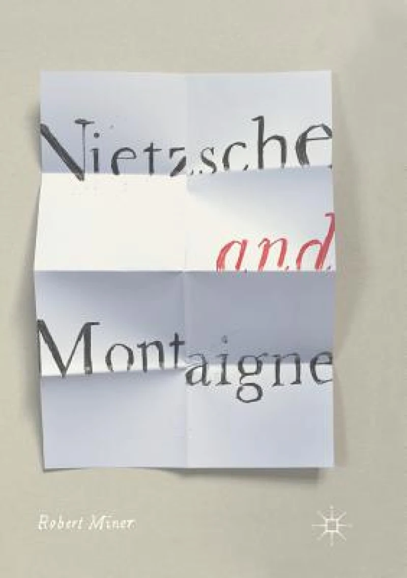 Nietzsche and Montaigne