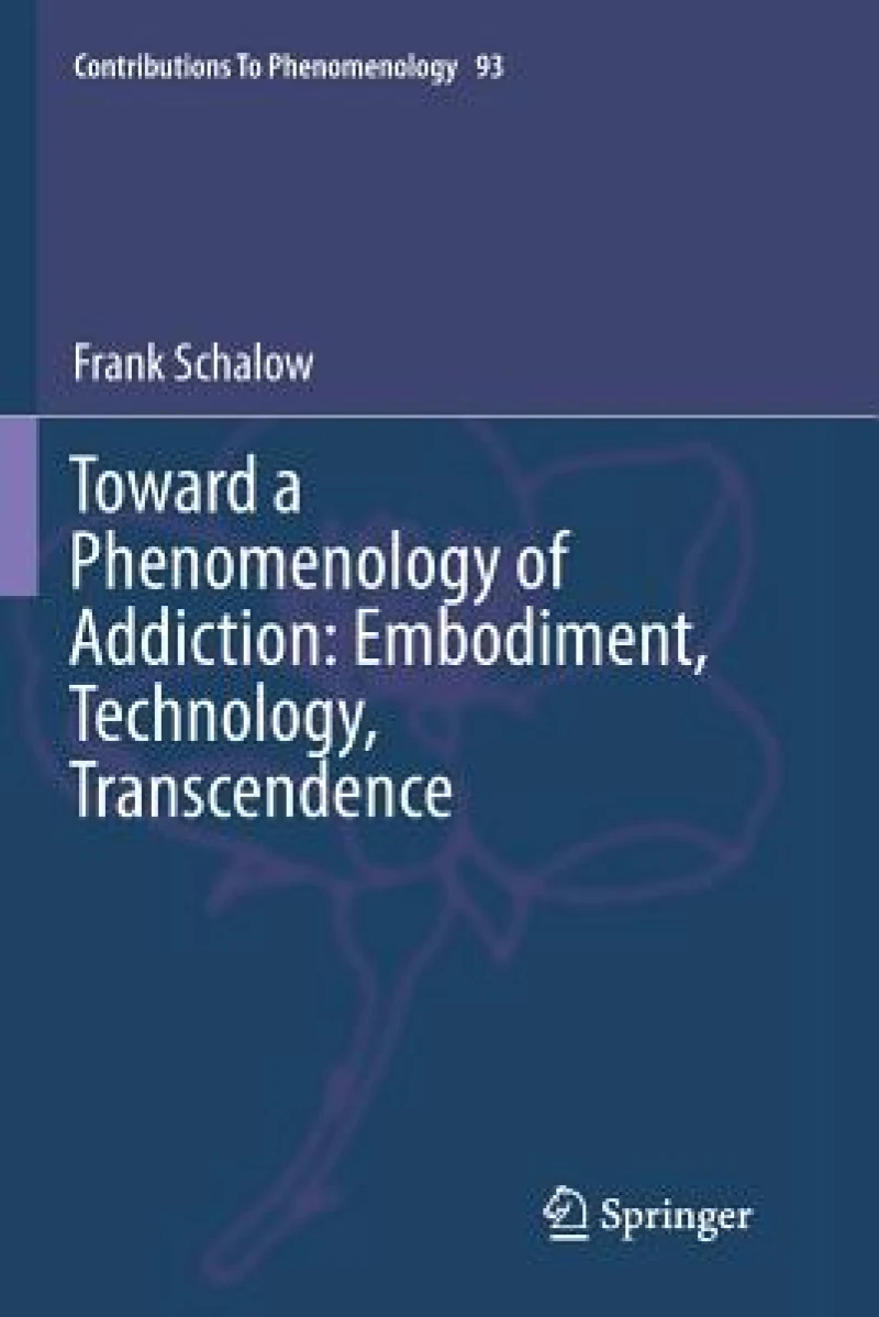 Toward a Phenomenology of Addiction