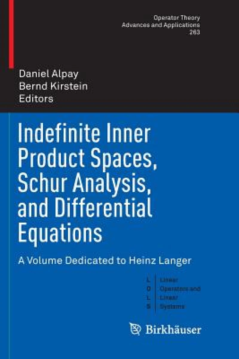 Indefinite Inner Product Spaces, Schur Analysis, and Differential Equations
