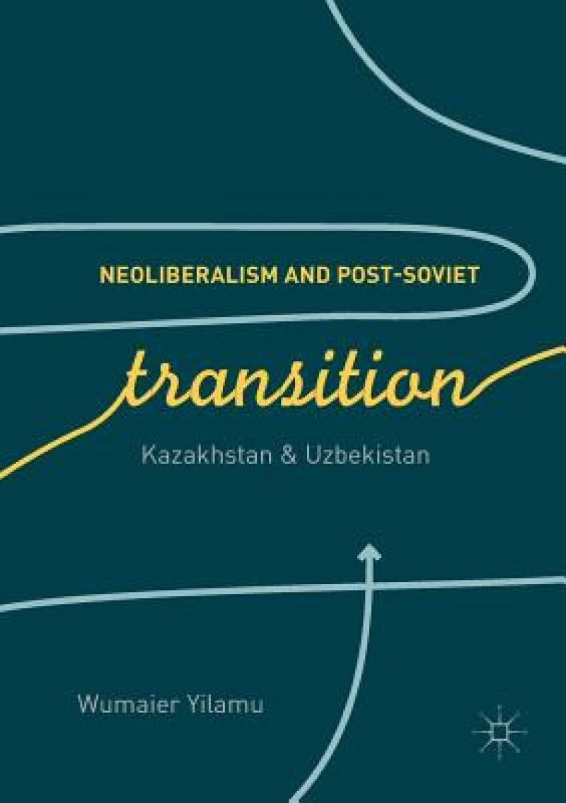 Neoliberalism and Post-Soviet Transition