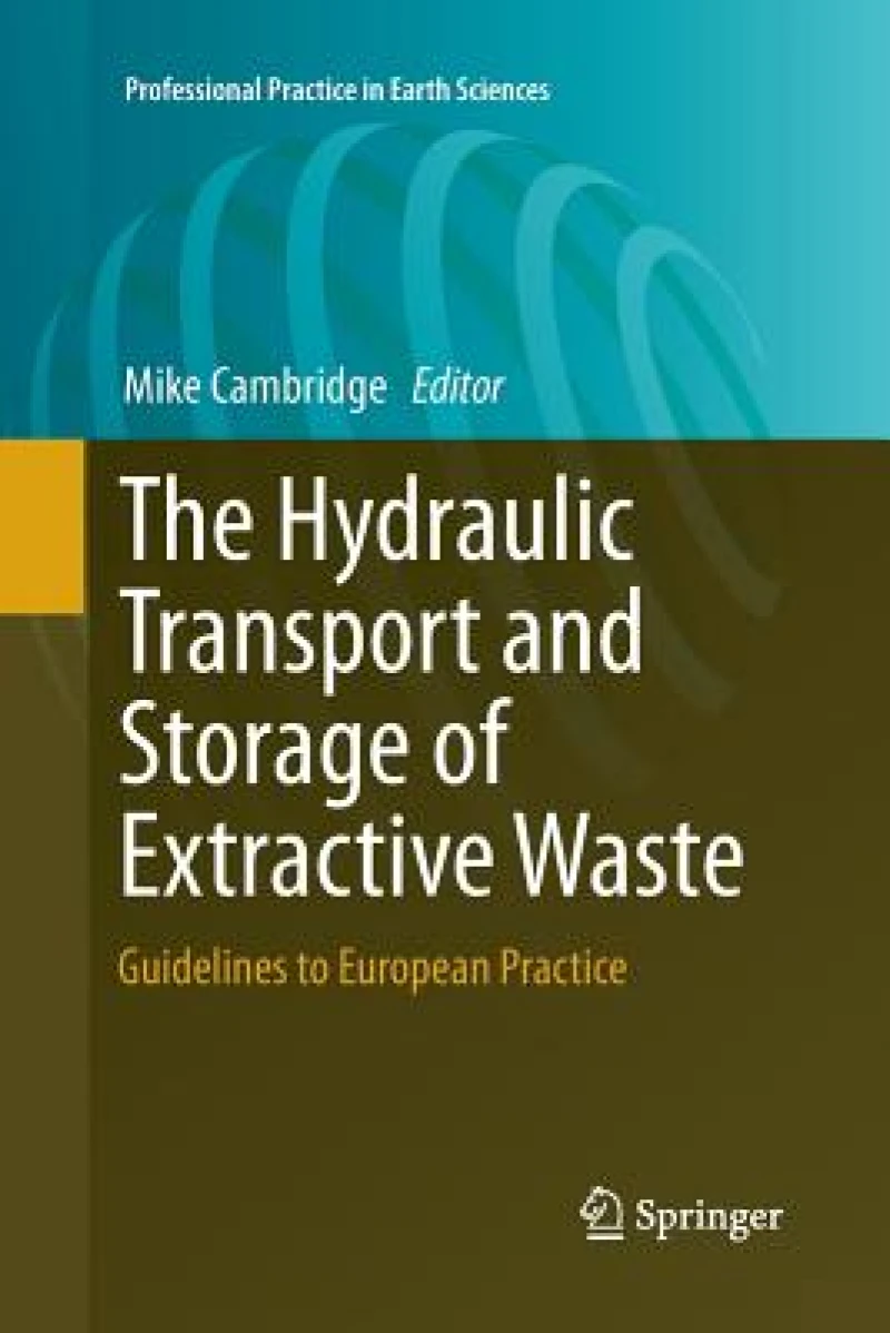 The Hydraulic Transport and Storage of Extractive Waste