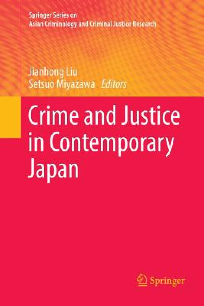 Crime and Justice in Contemporary Japan