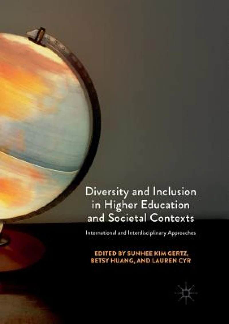 Diversity and Inclusion in Higher Education and Societal Contexts