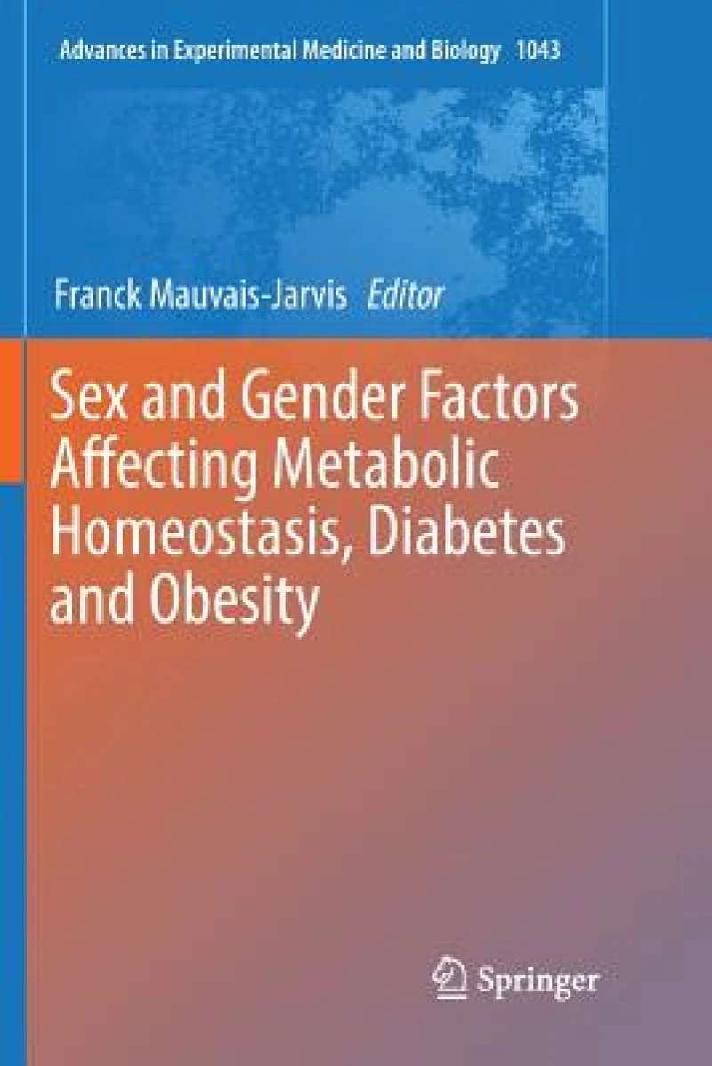 Sex and Gender Factors Affecting Metabolic Homeostasis, Diabetes and Obesity