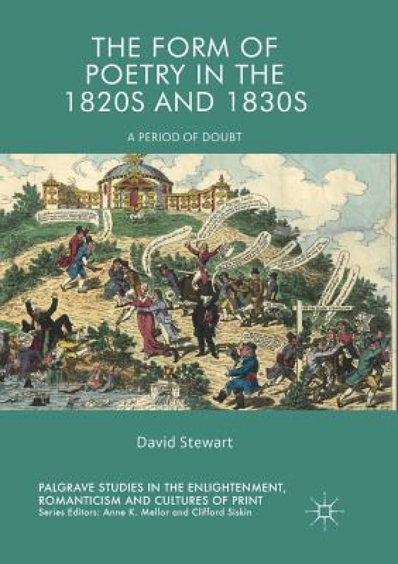 The Form of Poetry in the 1820s and 1830s