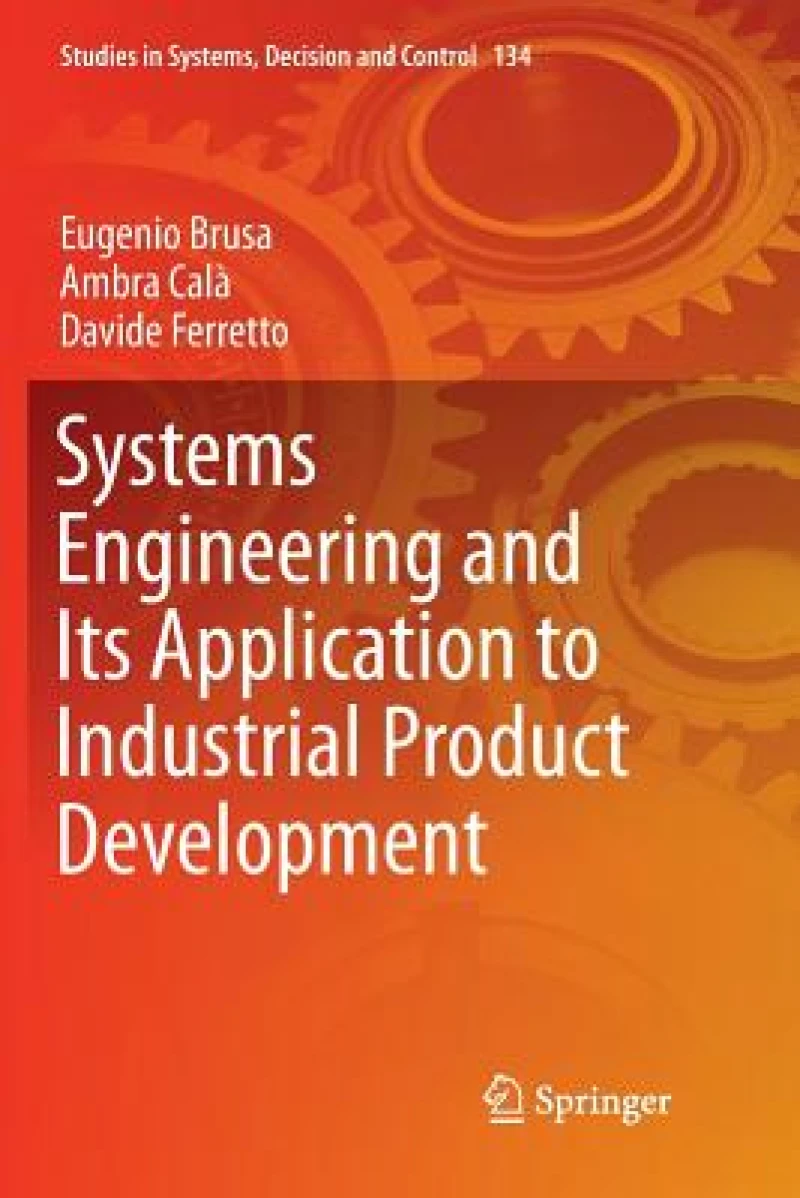 Systems Engineering and Its Application to Industrial Product Development