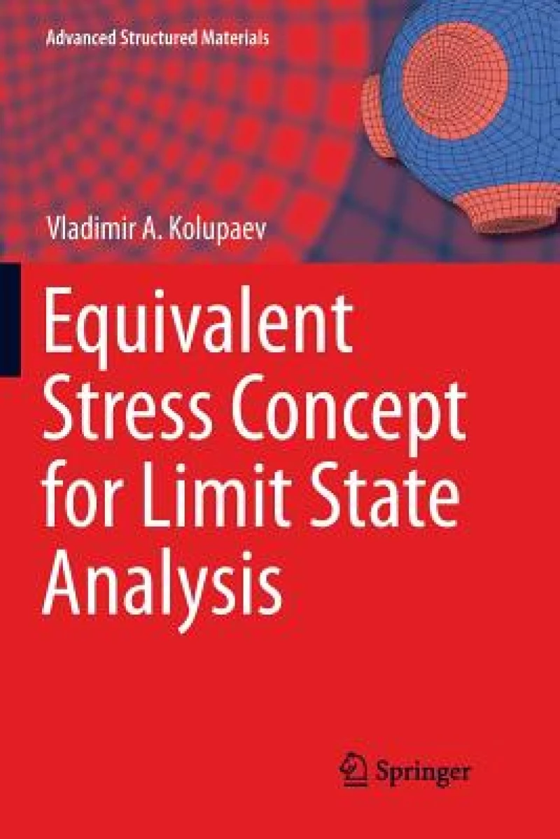 Equivalent Stress Concept for Limit State Analysis