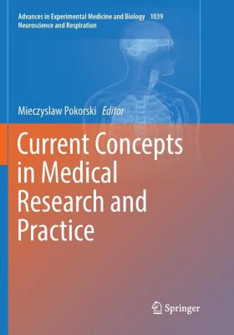 Current Concepts in Medical Research and Practice