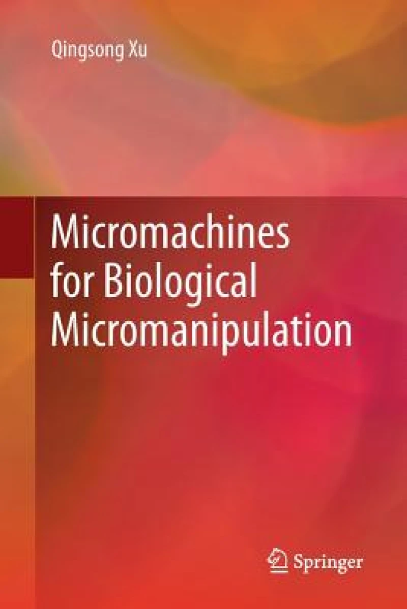 Micromachines for Biological Micromanipulation
