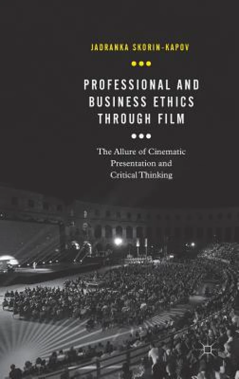 Professional and Business Ethics Through Film