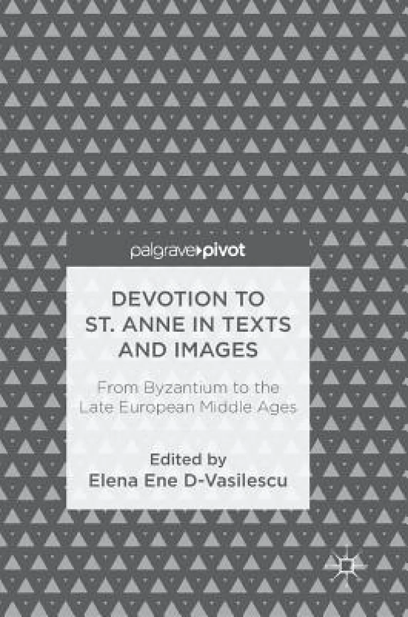 Devotion to St. Anne in Texts and Images