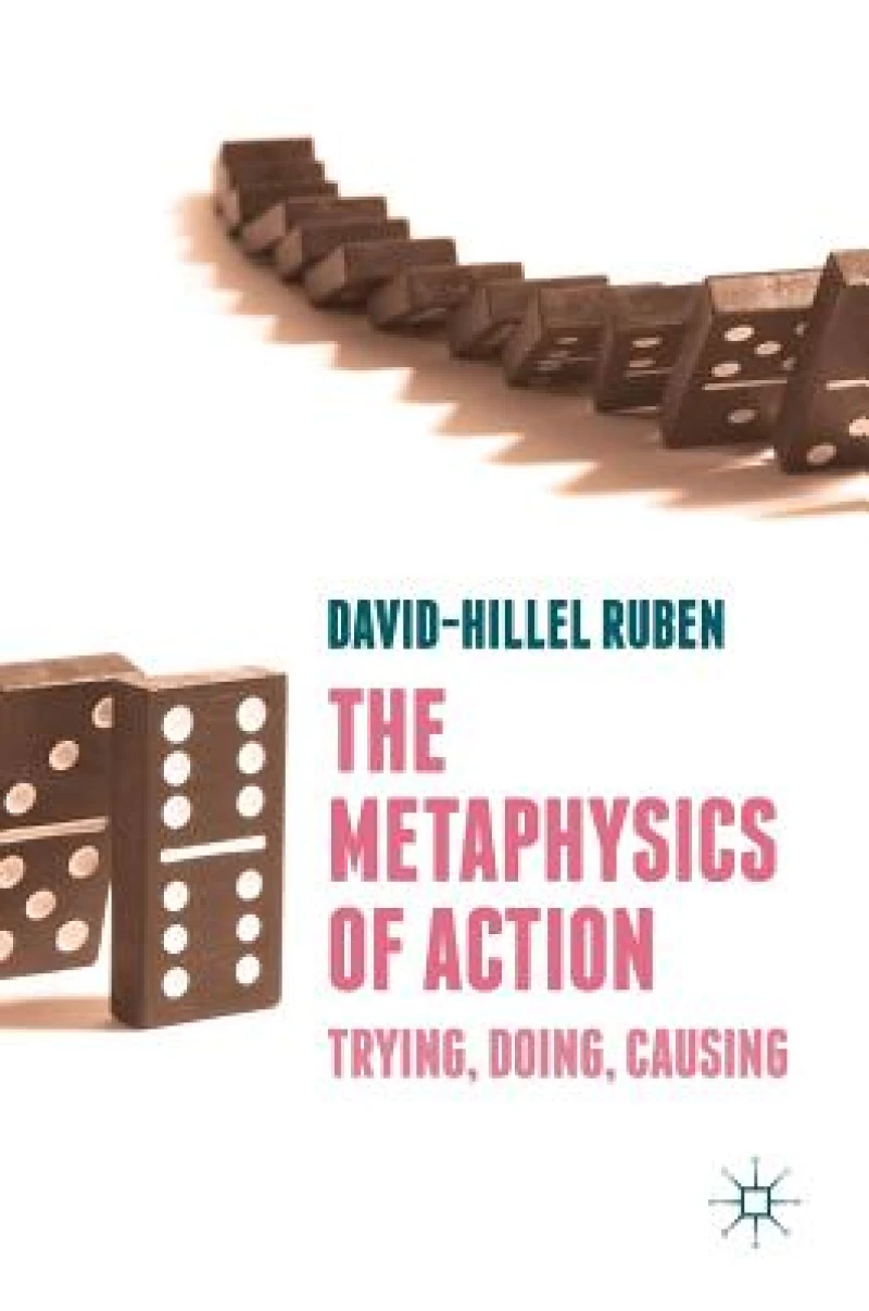 The Metaphysics of Action