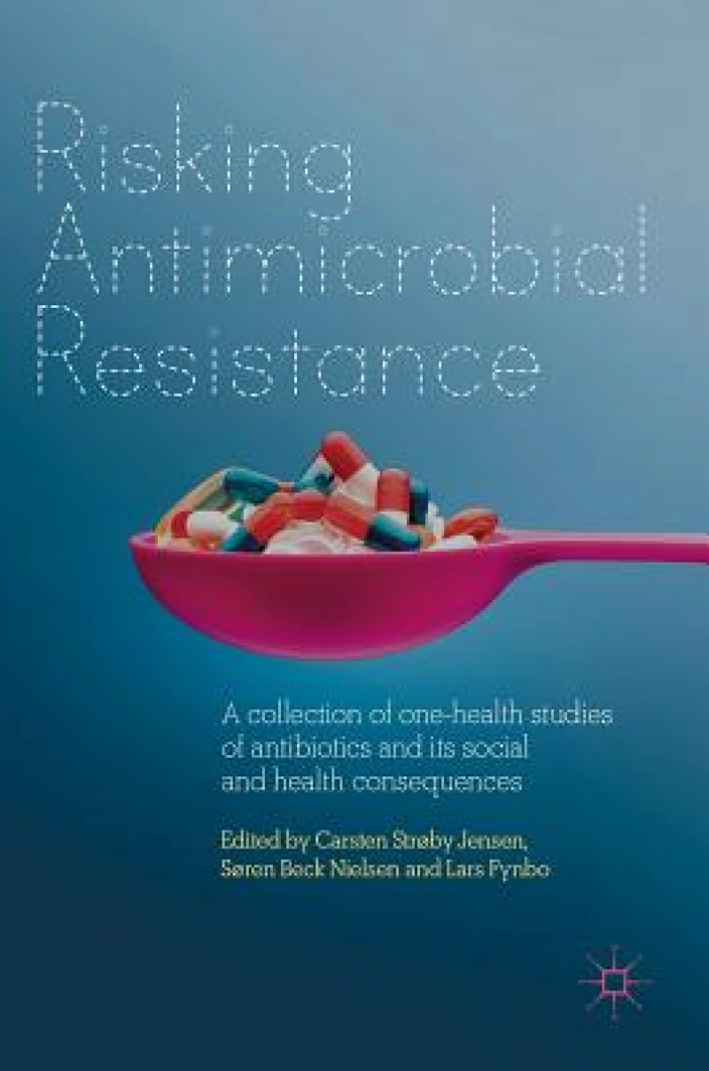 Risking Antimicrobial Resistance