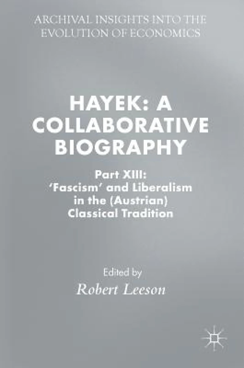 Hayek: A Collaborative Biography