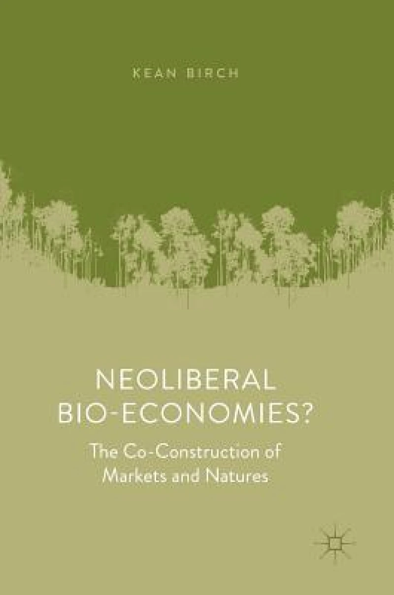Neoliberal Bio-Economies?