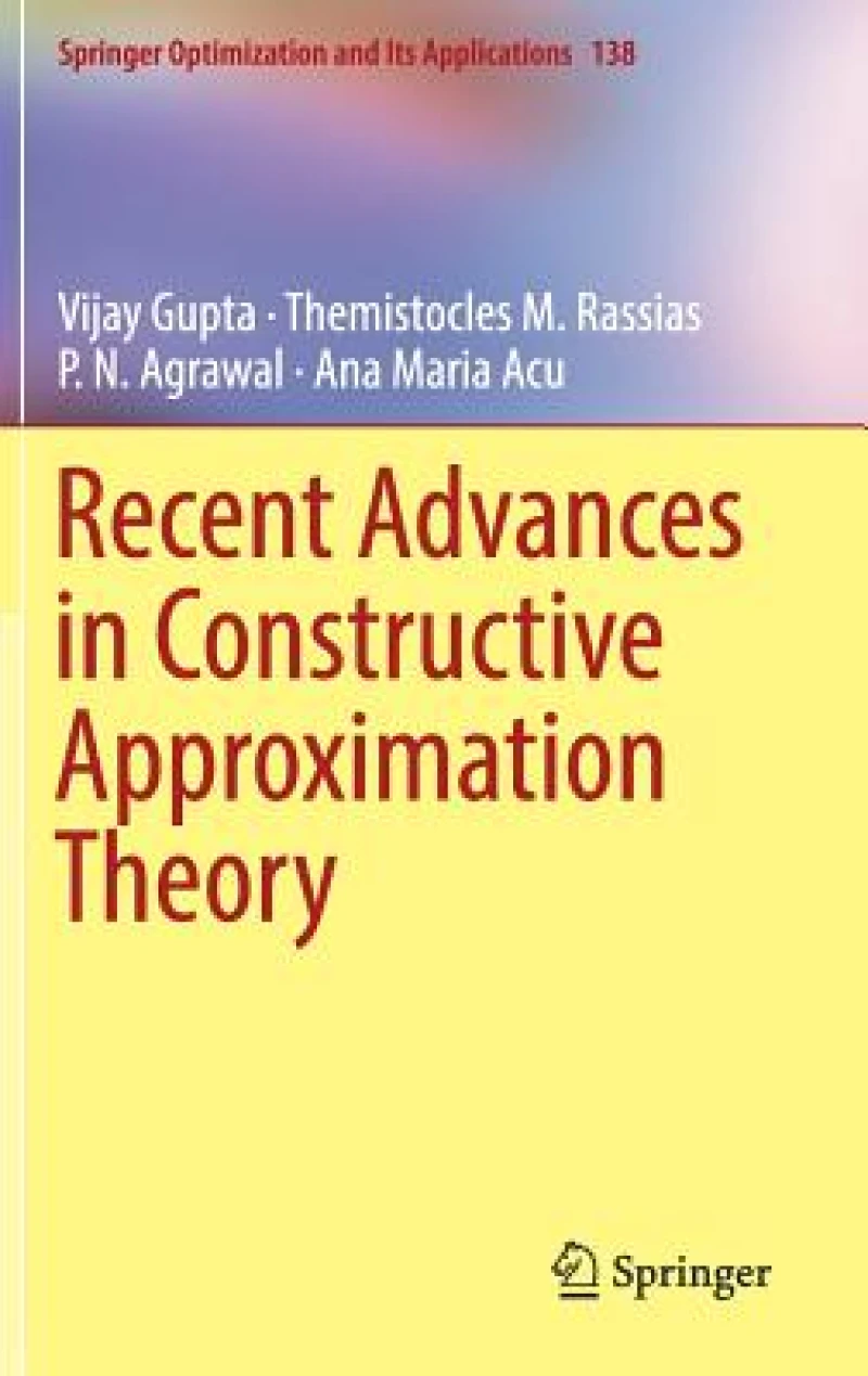 Recent Advances in Constructive Approximation Theory