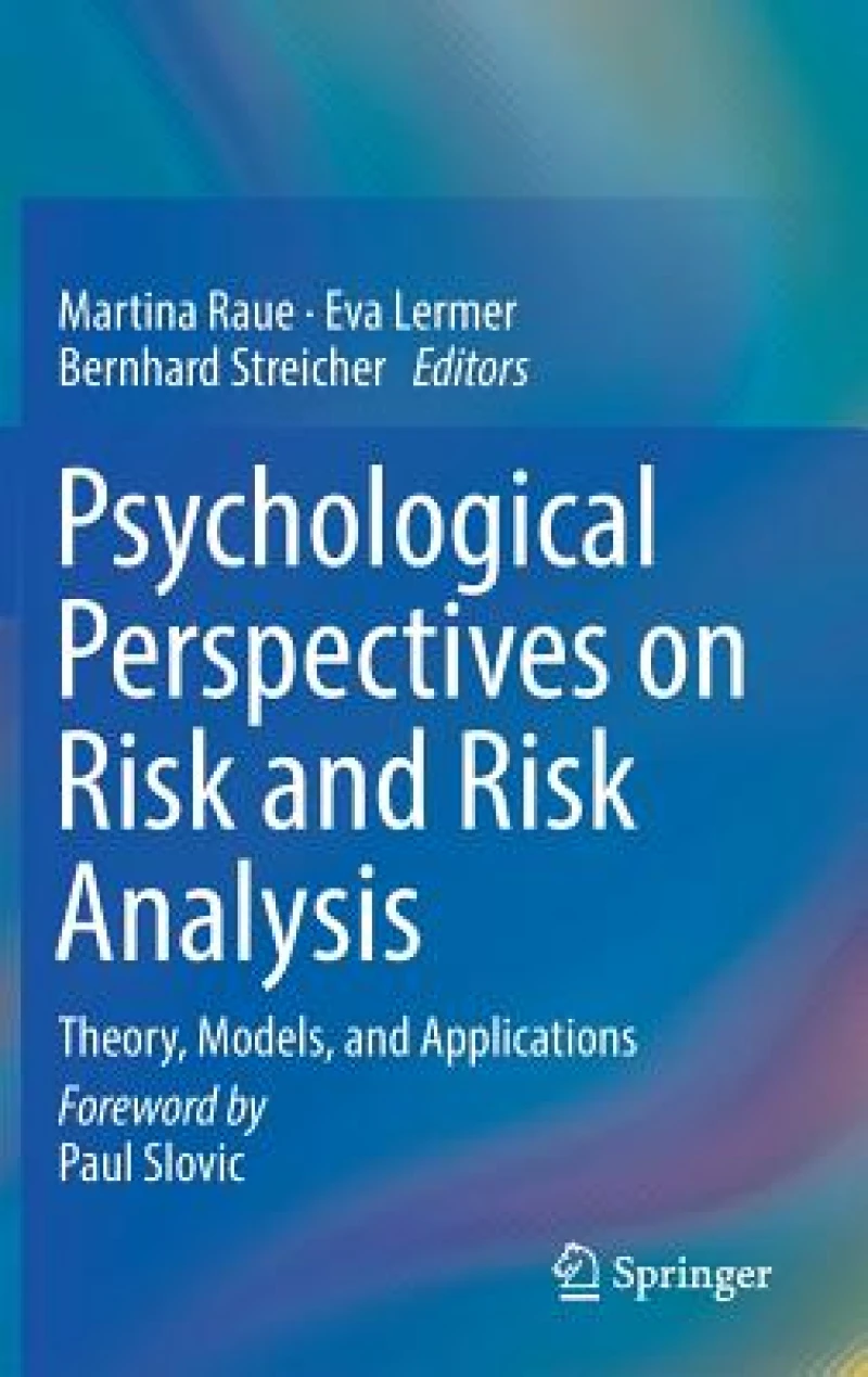 Psychological Perspectives on Risk and Risk Analysis