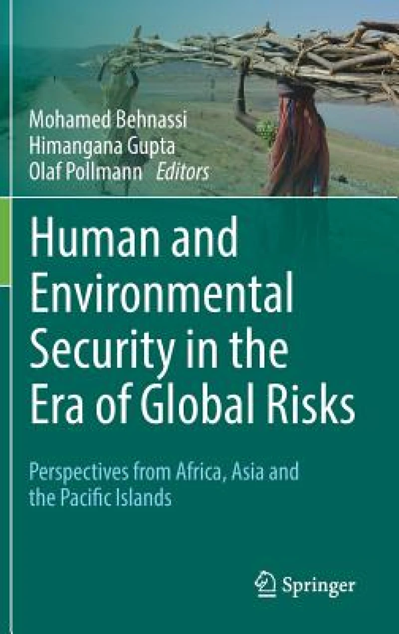 Human and Environmental Security in the Era of Global Risks
