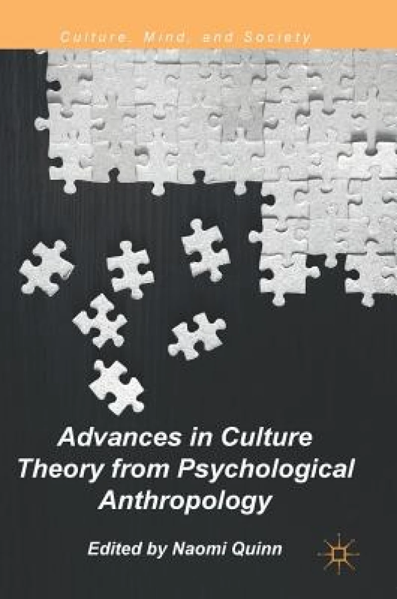 Advances in Culture Theory from Psychological Anthropology