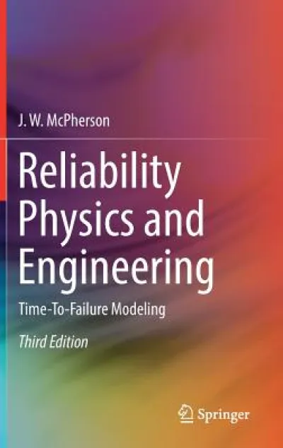 Reliability Physics and Engineering