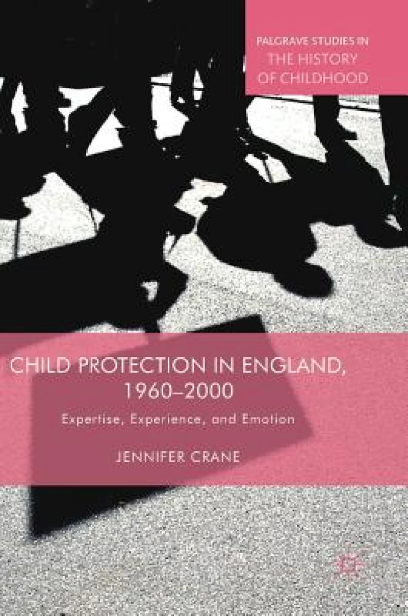 Child Protection in England, 1960–2000