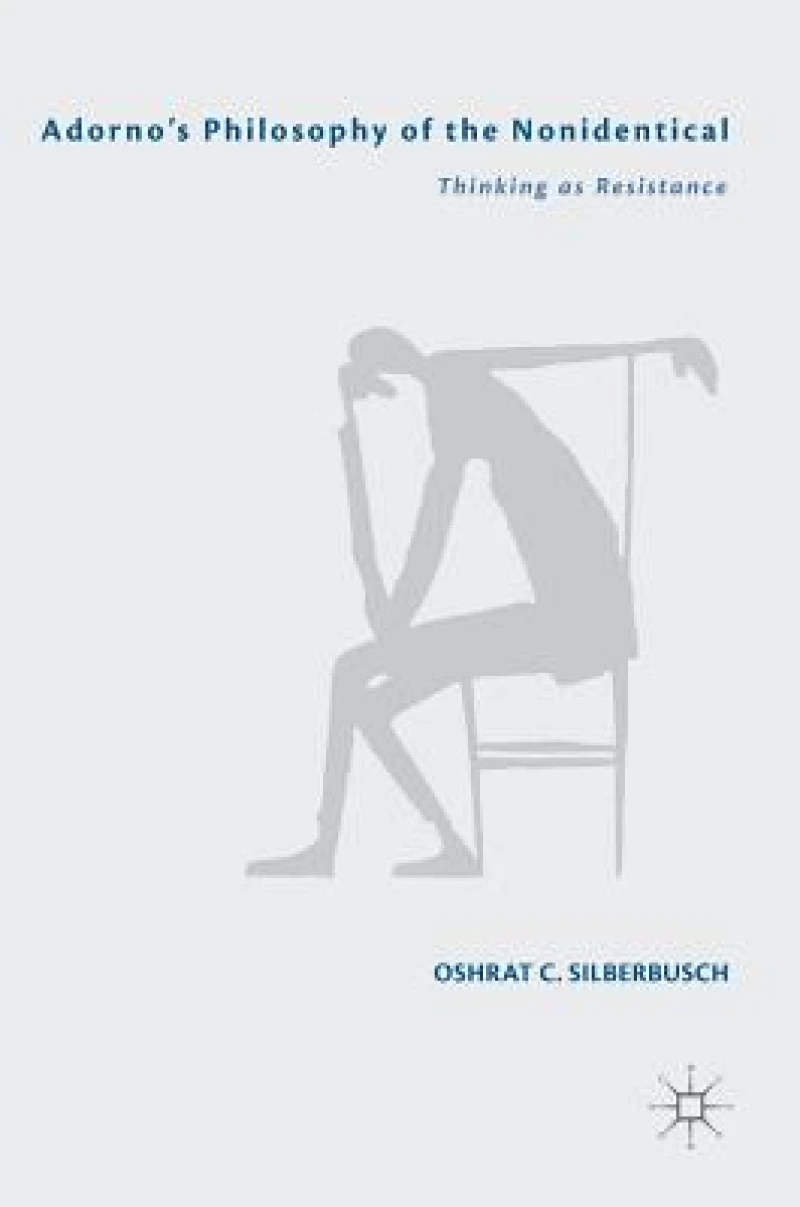 Adorno’s Philosophy of the Nonidentical